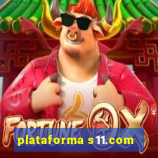 plataforma s11.com